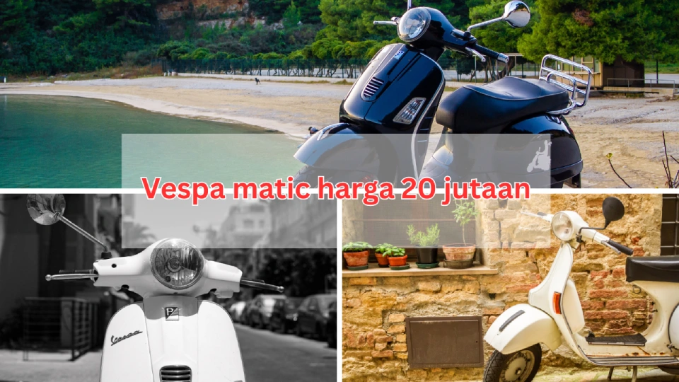vespa matic harga 20 jutaan